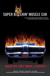 «Super Bitchin' Muscle Car»