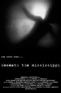 «Beneath the Mississippi»