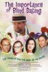 Постер «The Importance of Blind Dating»