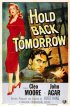 Постер «Hold Back Tomorrow»