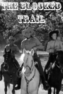 «The Blocked Trail»