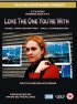 Постер «Love the One You're with»