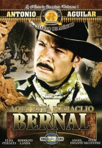 «Aquí está Heraclio Bernal»