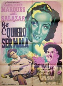 «Yo quiero ser mala»