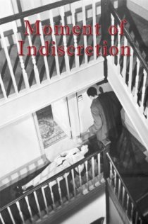 «Moment of Indiscretion»