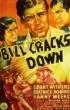Постер «Bill Cracks Down»