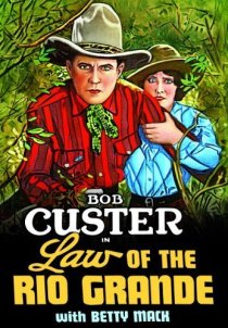 «Law of the Rio Grande»