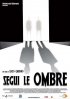 Постер «Segui le ombre»