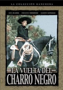 «La vuelta del Charro Negro»