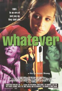 «Whatever»