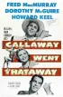Постер «Callaway Went Thataway»