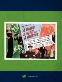«A Wave, a WAC and a Marine»