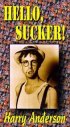 Постер «Hello, Sucker»