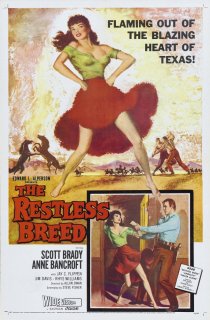 «The Restless Breed»