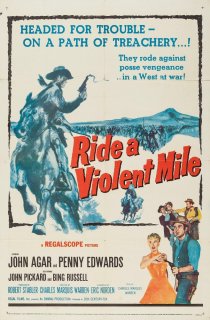 «Ride a Violent Mile»