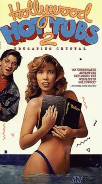«Hollywood Hot Tubs 2: Educating Crystal»