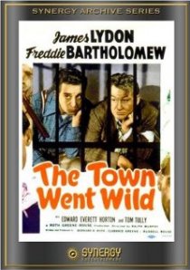 «The Town Went Wild»