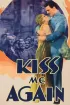 Постер «Kiss Me Again»