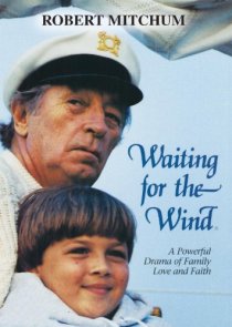 «Waiting for the Wind»