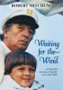 Постер «Waiting for the Wind»