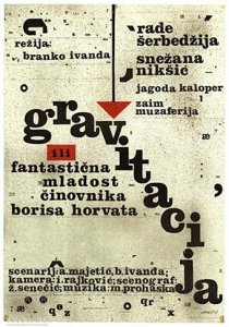 «Gravitacija ili fantasticna mladost cinovnika Borisa Horvata»