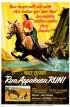 Постер «Run, Appaloosa, Run»