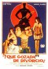 Постер «¡Qué gozada de divorcio!»