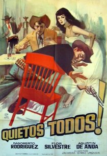 «Quietos todos»