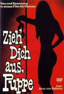 «Zieh dich aus, Puppe»