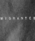Постер «Migrantes»