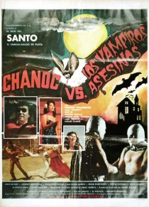 «Chanoc y el hijo del Santo contra los vampiros asesinos»