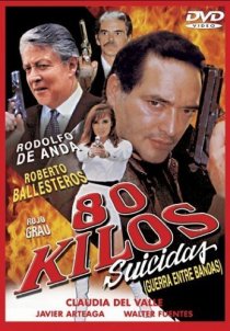 «80 kilos suicidas»