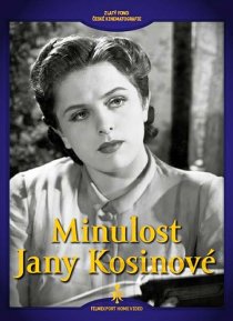 «Minulost Jany Kosinové»