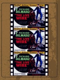 «The Live Wire»