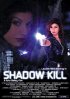 Постер «Shadow Kill»