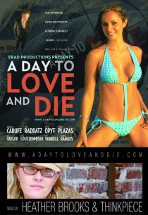 «A Day to Love and Die»