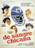 Постер «De sangre chicana»