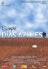Постер «Siempre días azules»