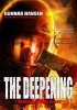 Постер «The Deepening»