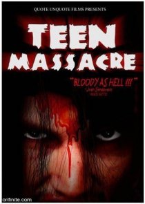 «Teen Massacre»