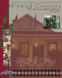 «Fried Green Tomorrows: Juliette, GA Lives»