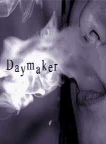 «Daymaker»