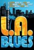 Постер «LA Blues»