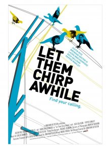 «Let Them Chirp Awhile»