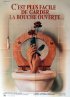 Постер «C'est plus facile de garder la bouche ouverte»