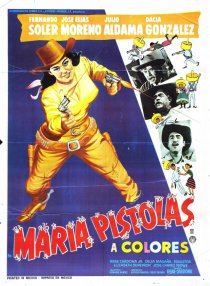 «María Pistolas»