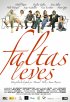 Постер «Faltas leves»
