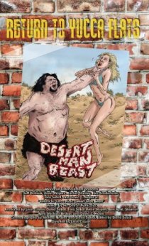 «Return to Yucca Flats: Desert Man-Beast»