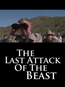 «The Last Attack of the Beast»