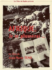 «Afrique, je te plumerai»